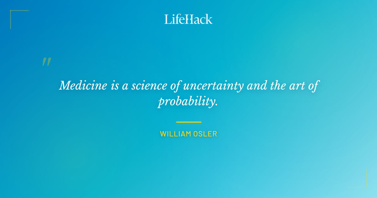 Quote by William Osler