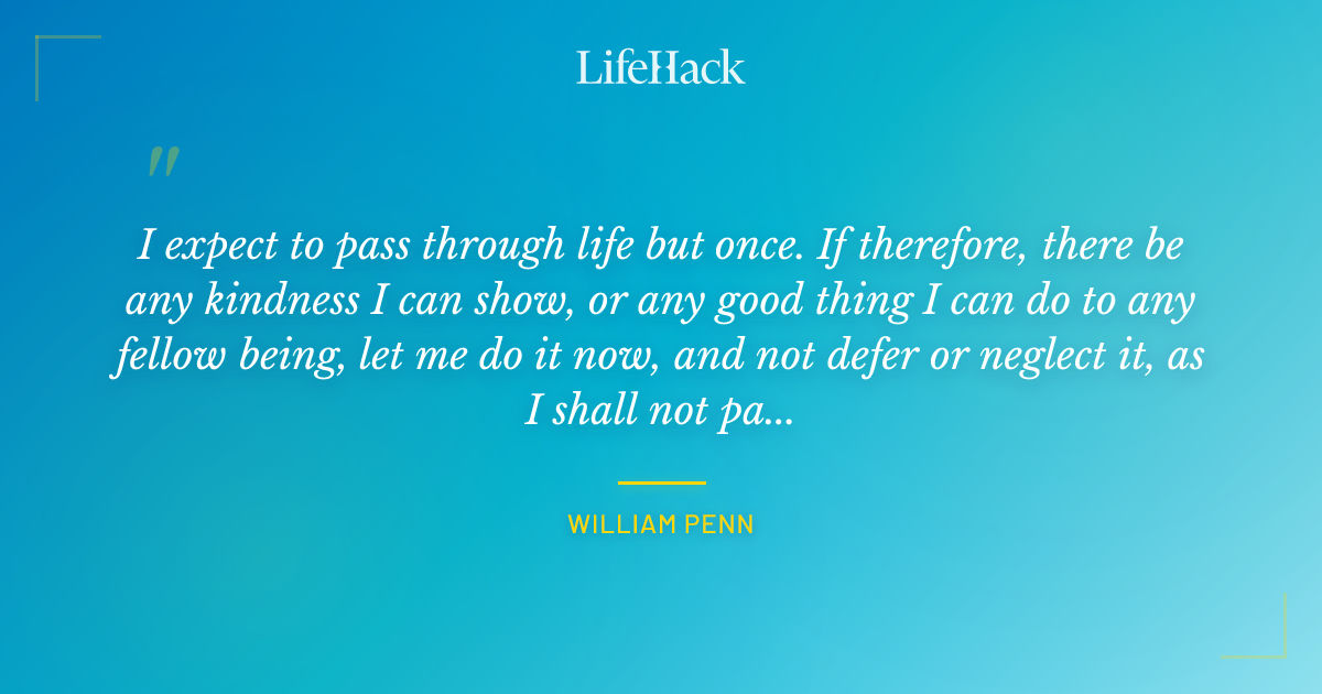 Quote by William Penn