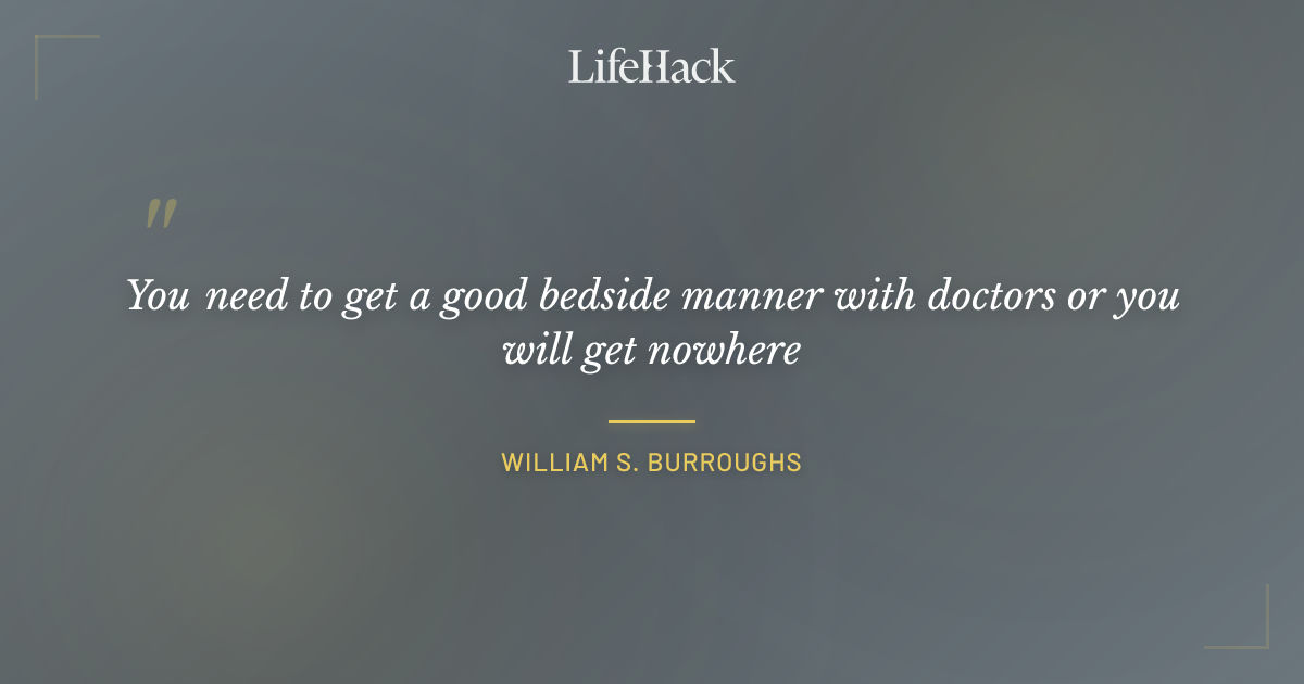 Quote by William S. Burroughs