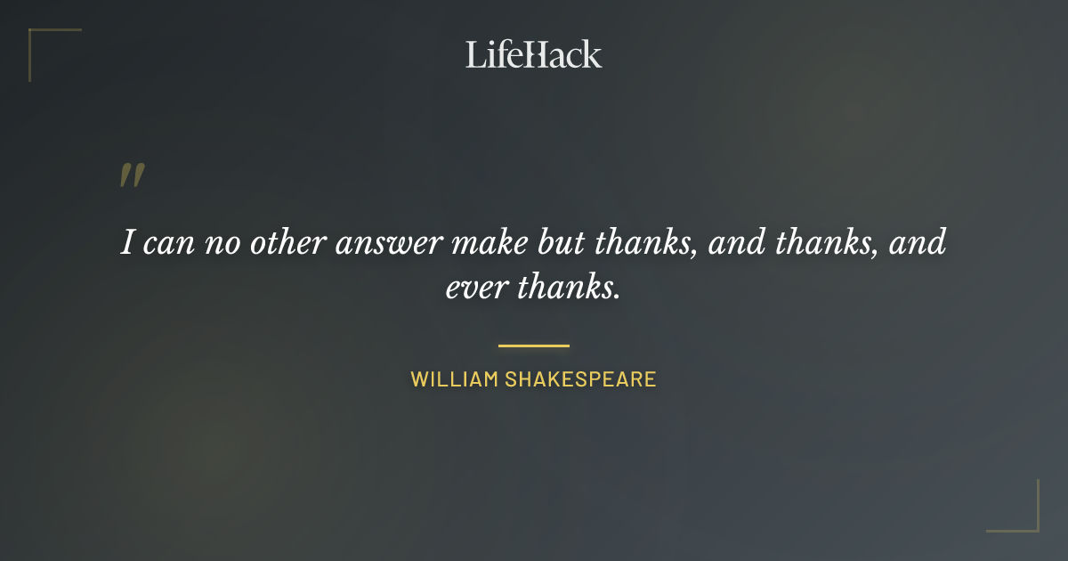 Quote by William Shakespeare