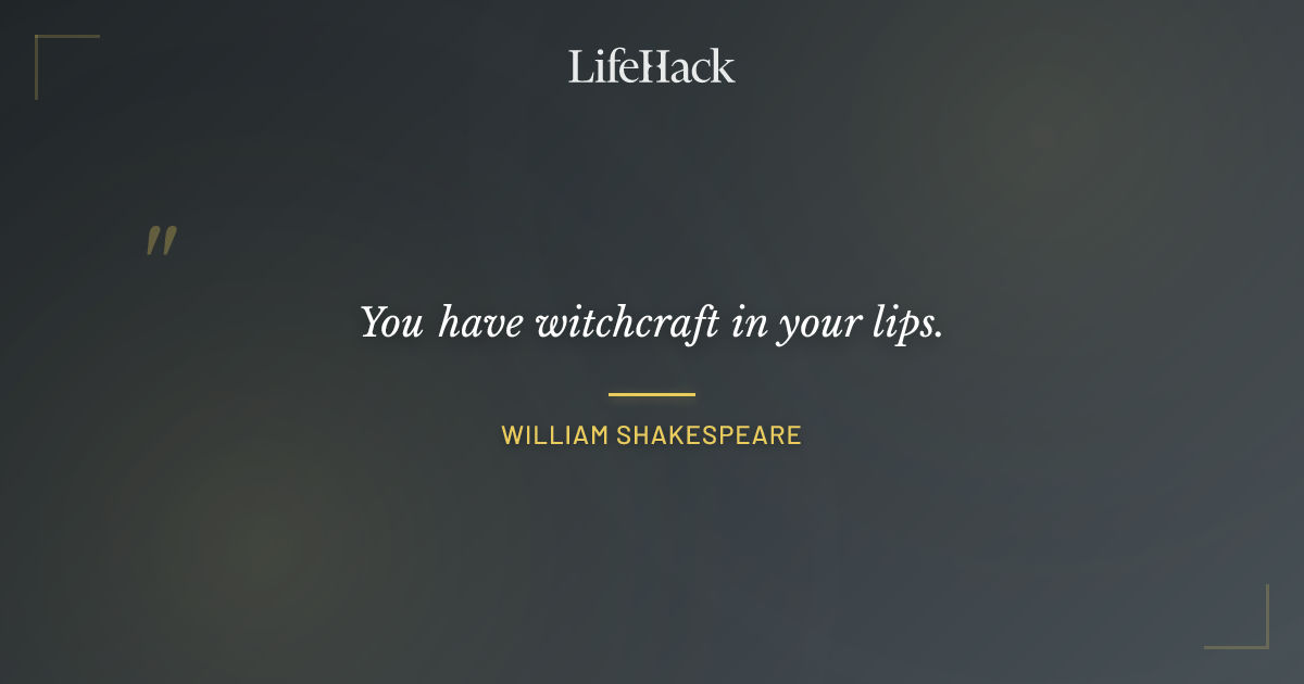 Quote by William Shakespeare