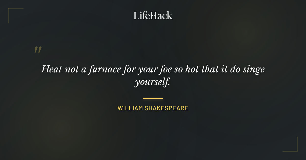 Quote by William Shakespeare