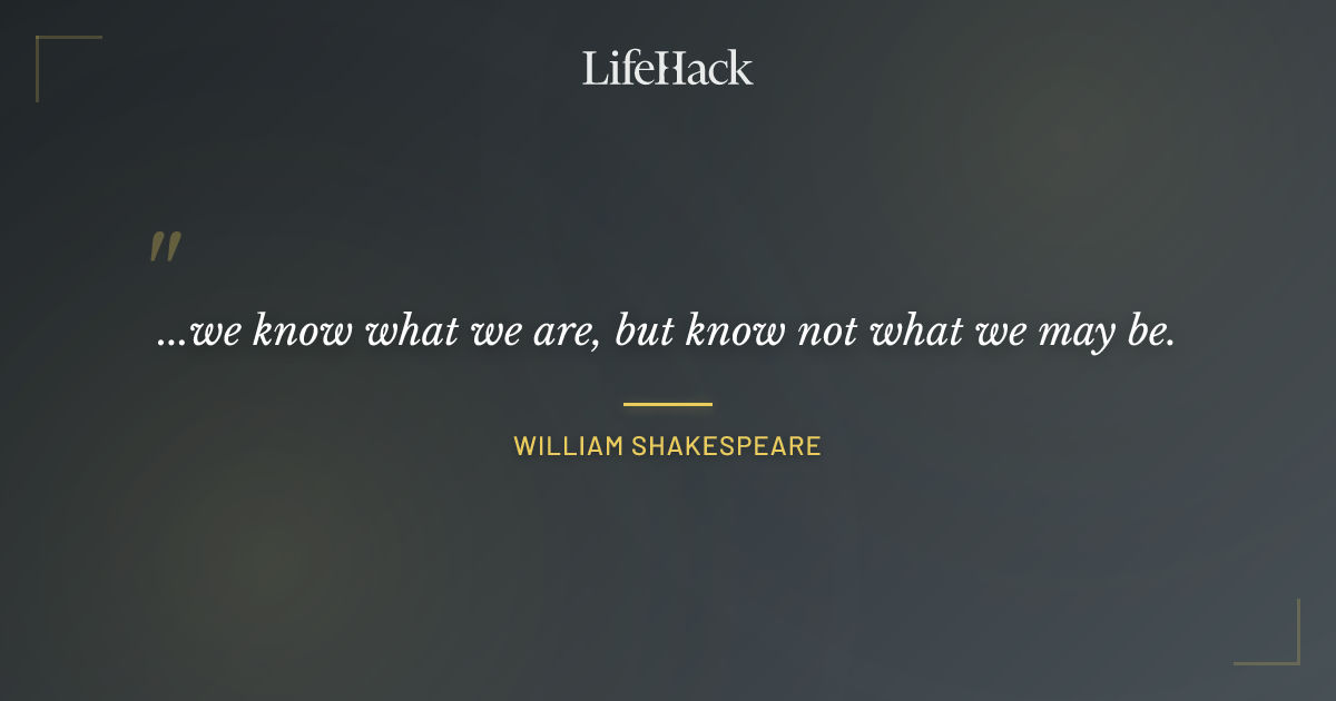 Quote by William Shakespeare