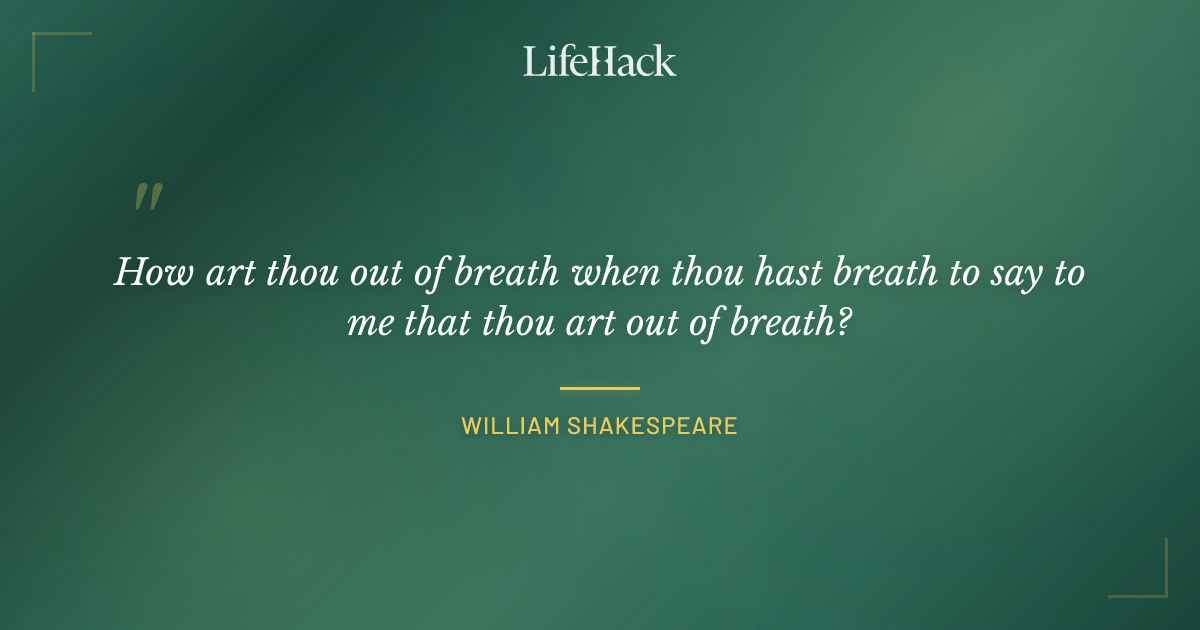Quote by William Shakespeare