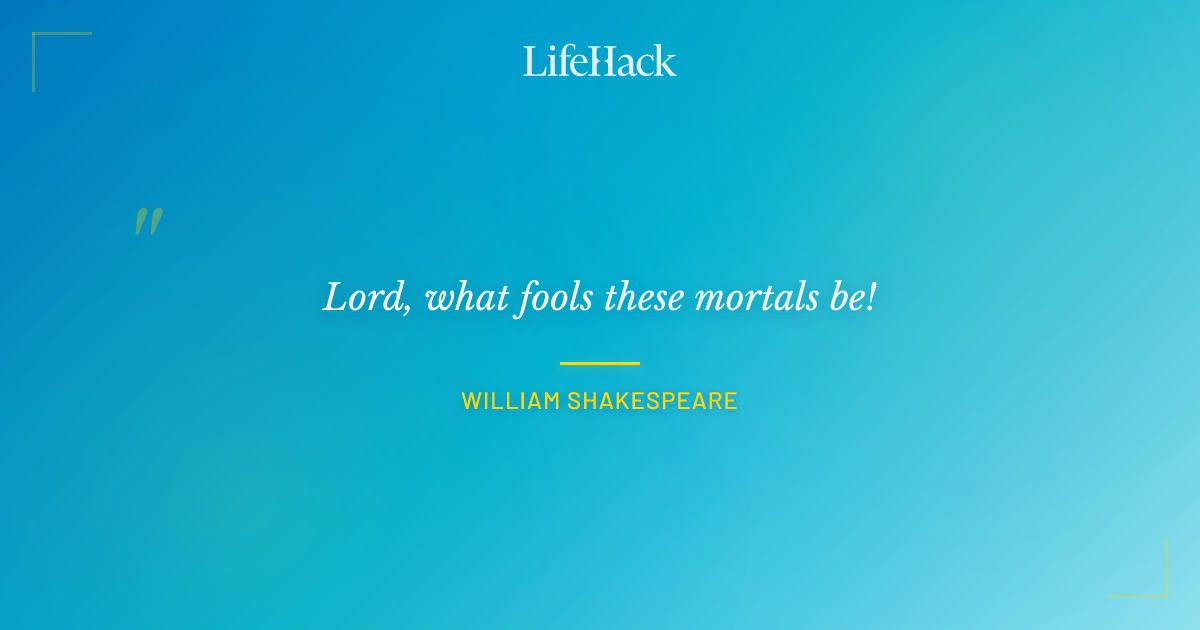 Quote by William Shakespeare