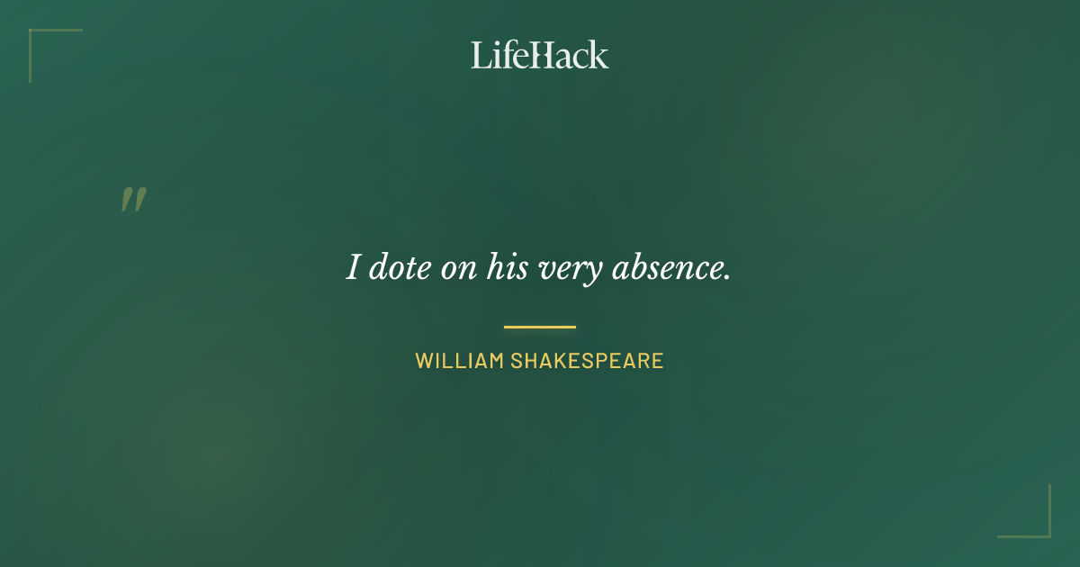 Quote by William Shakespeare