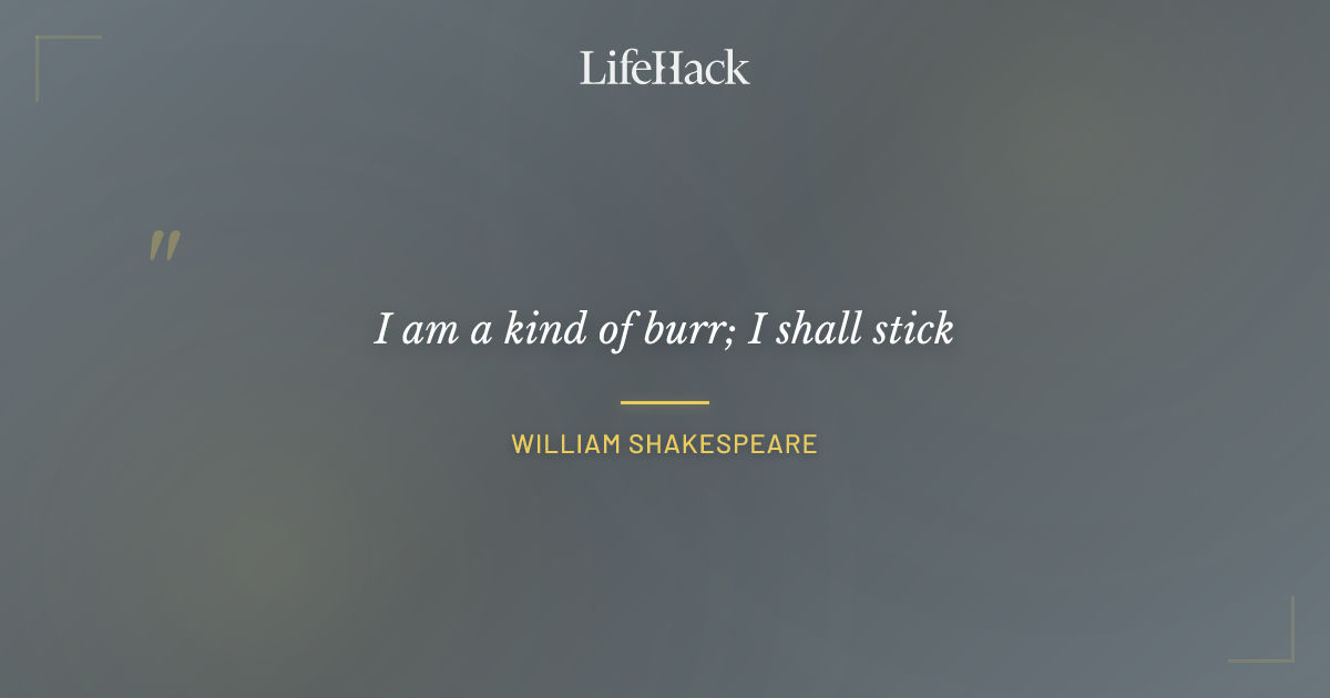 Quote by William Shakespeare