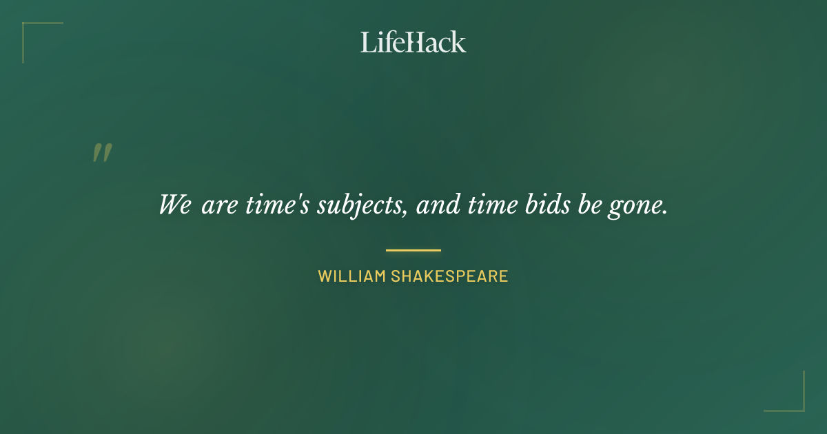 Quote by William Shakespeare