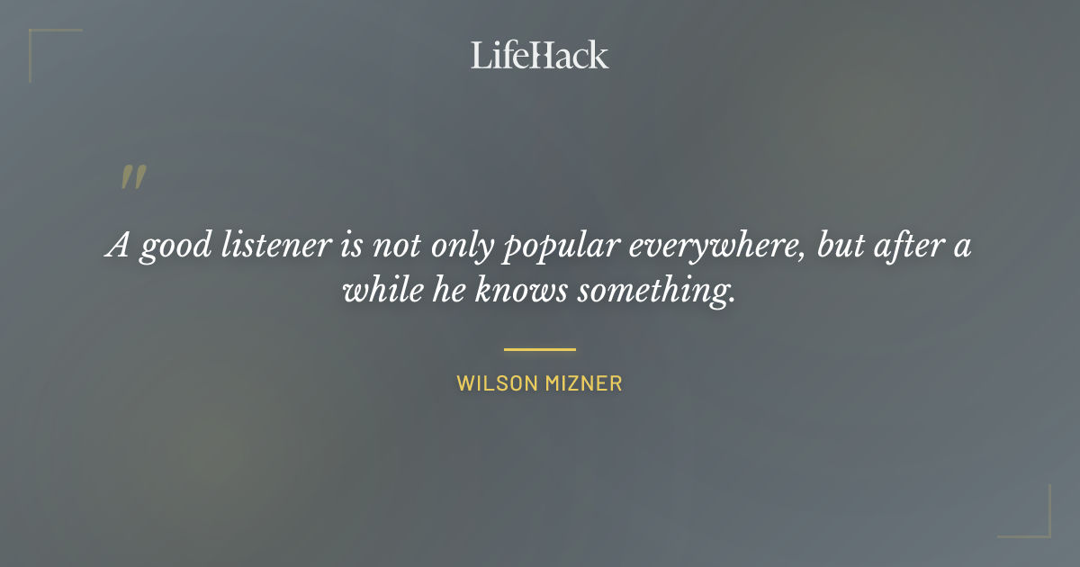 Quote by Wilson Mizner