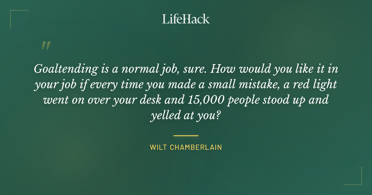 Quote by Wilt Chamberlain