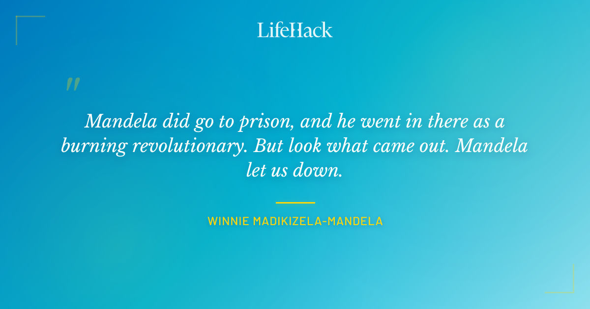 Quote by Winnie Madikizela-Mandela