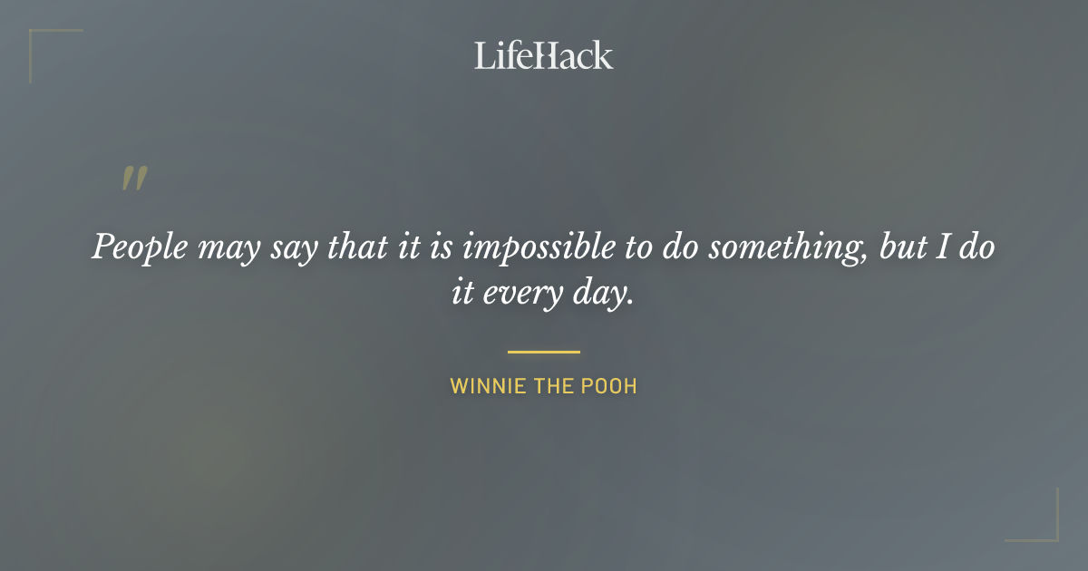 Quote by Winnie the Pooh