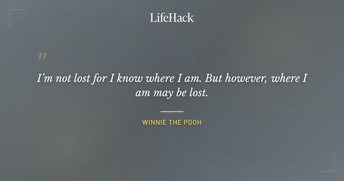 Quote by Winnie the Pooh