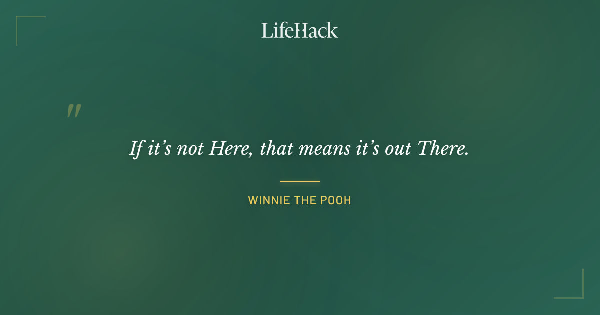 Quote by Winnie the Pooh