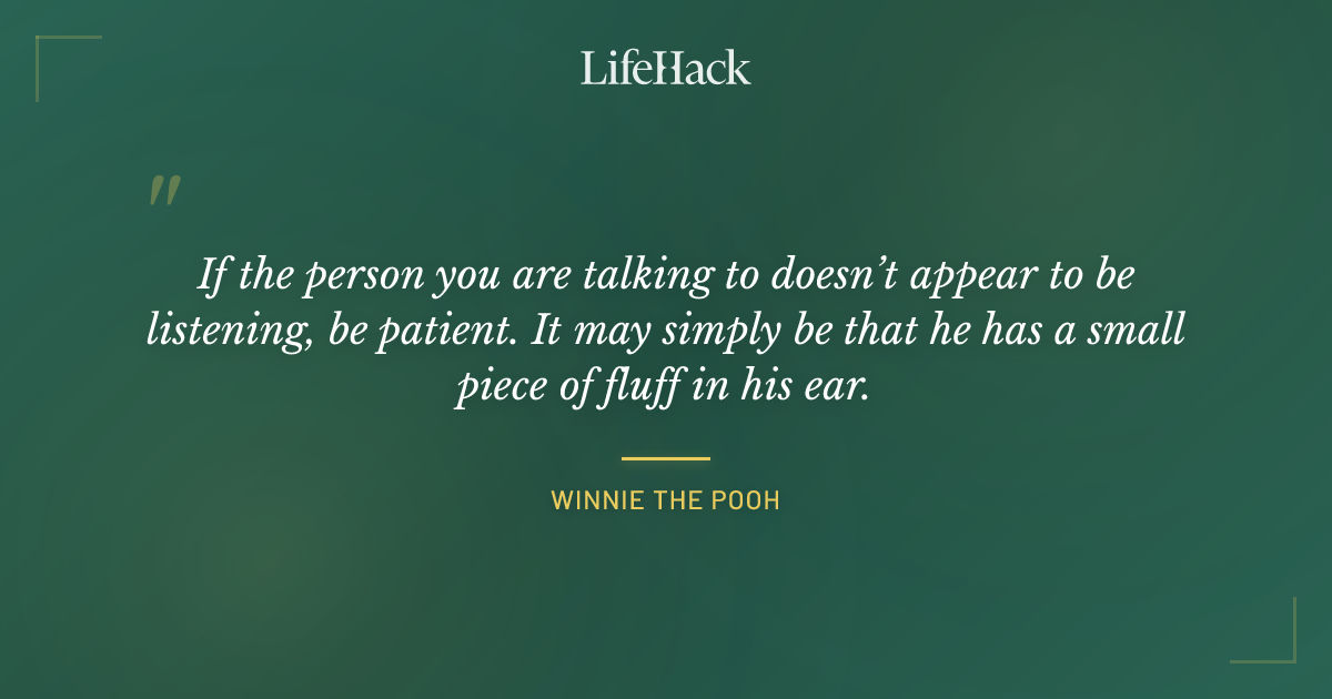 Quote by Winnie the Pooh