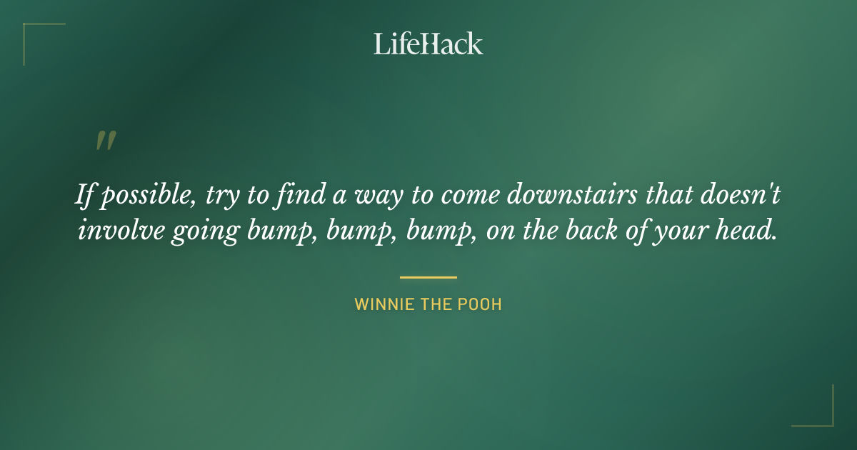 Quote by Winnie the Pooh
