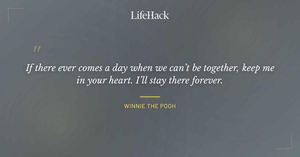 Quote by Winnie the Pooh
