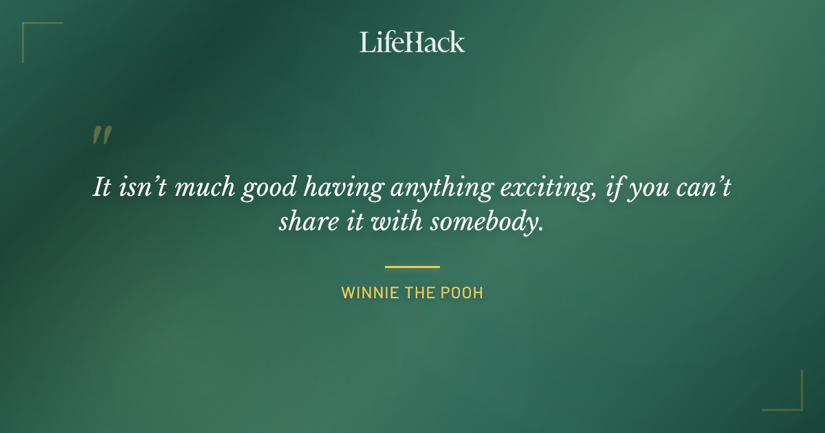 Quote by Winnie the Pooh