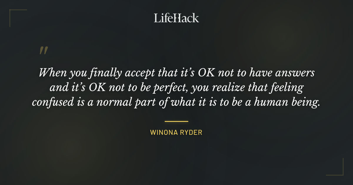 Quote by Winona Ryder