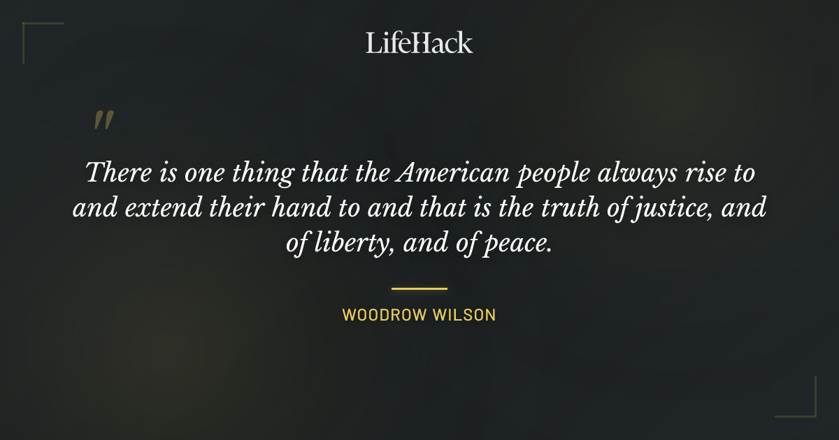 Quote by Woodrow Wilson