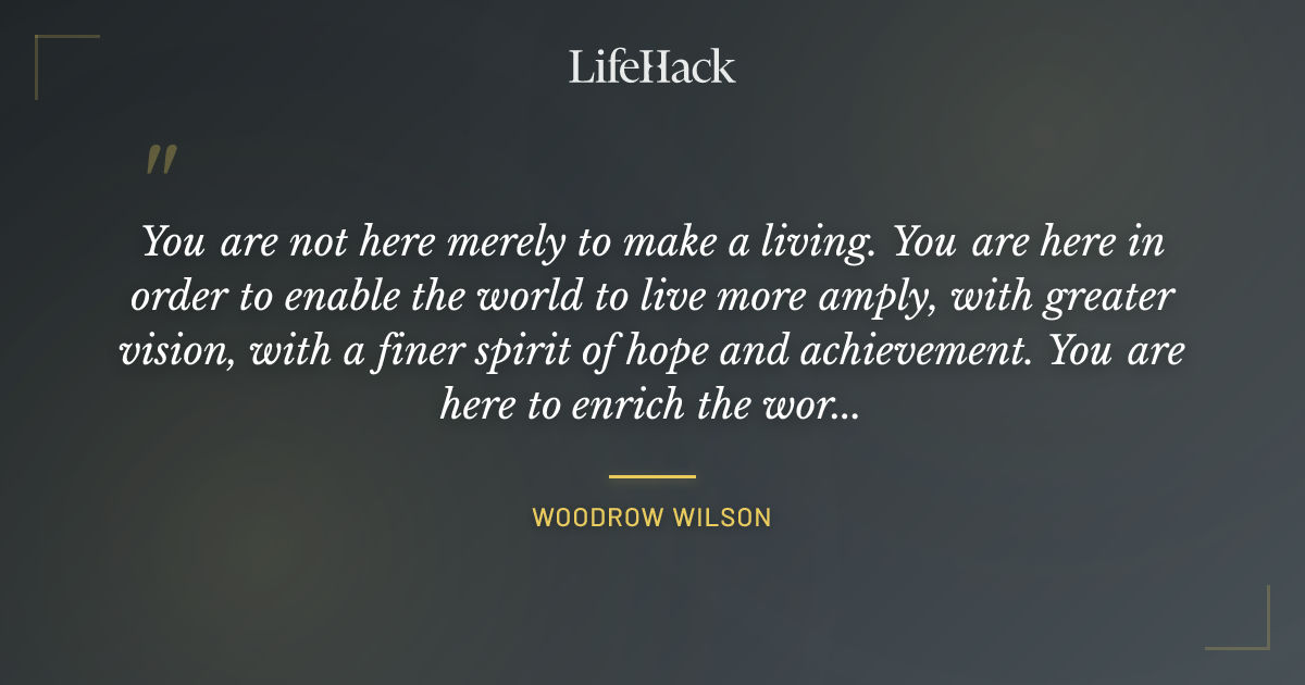Quote by Woodrow Wilson