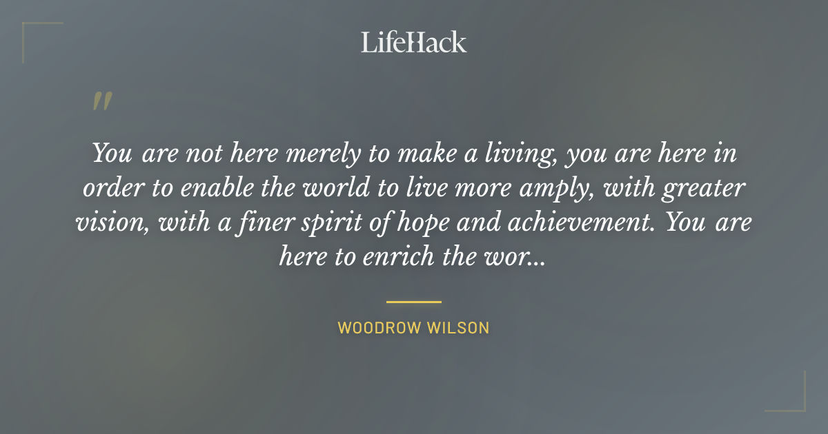 Quote by Woodrow Wilson