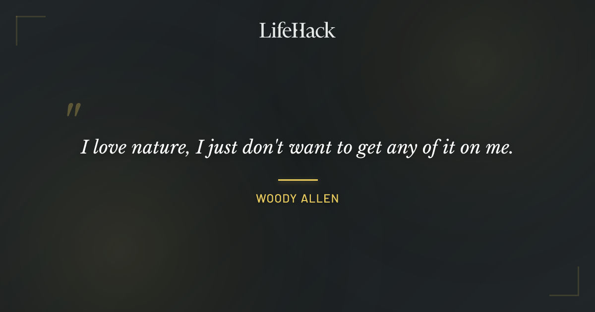 Quote by Woody Allen