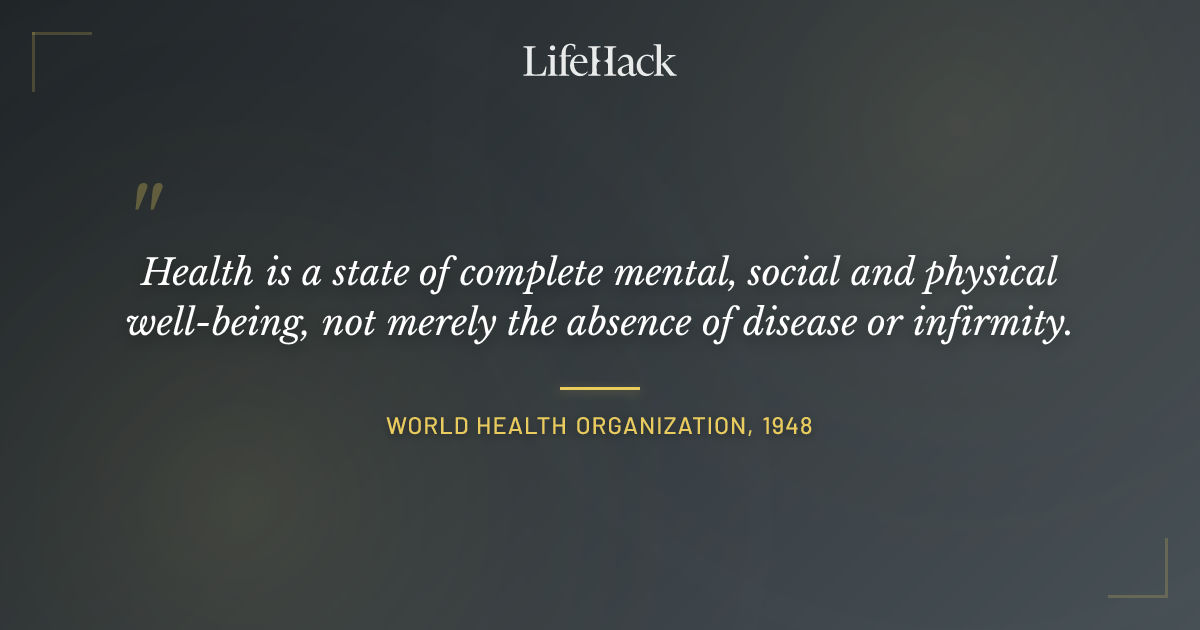 Quote by World Health Organization, 1948