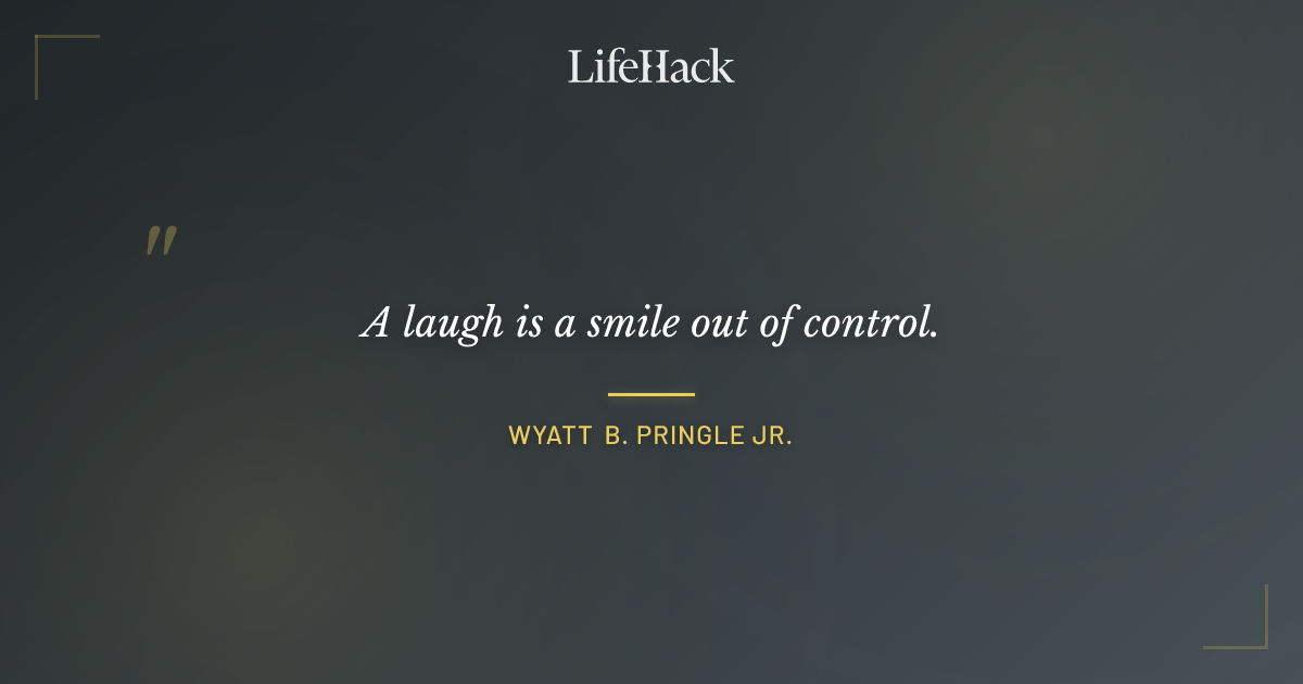 Quote by Wyatt B. Pringle Jr.