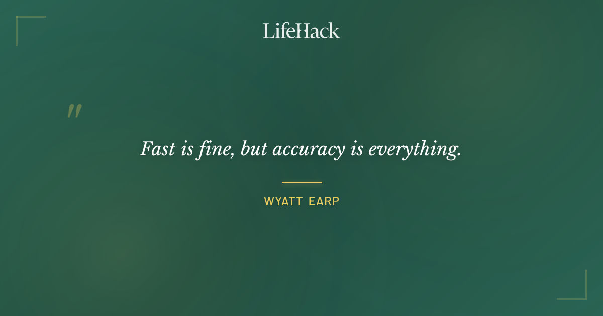 Quote by Wyatt Earp
