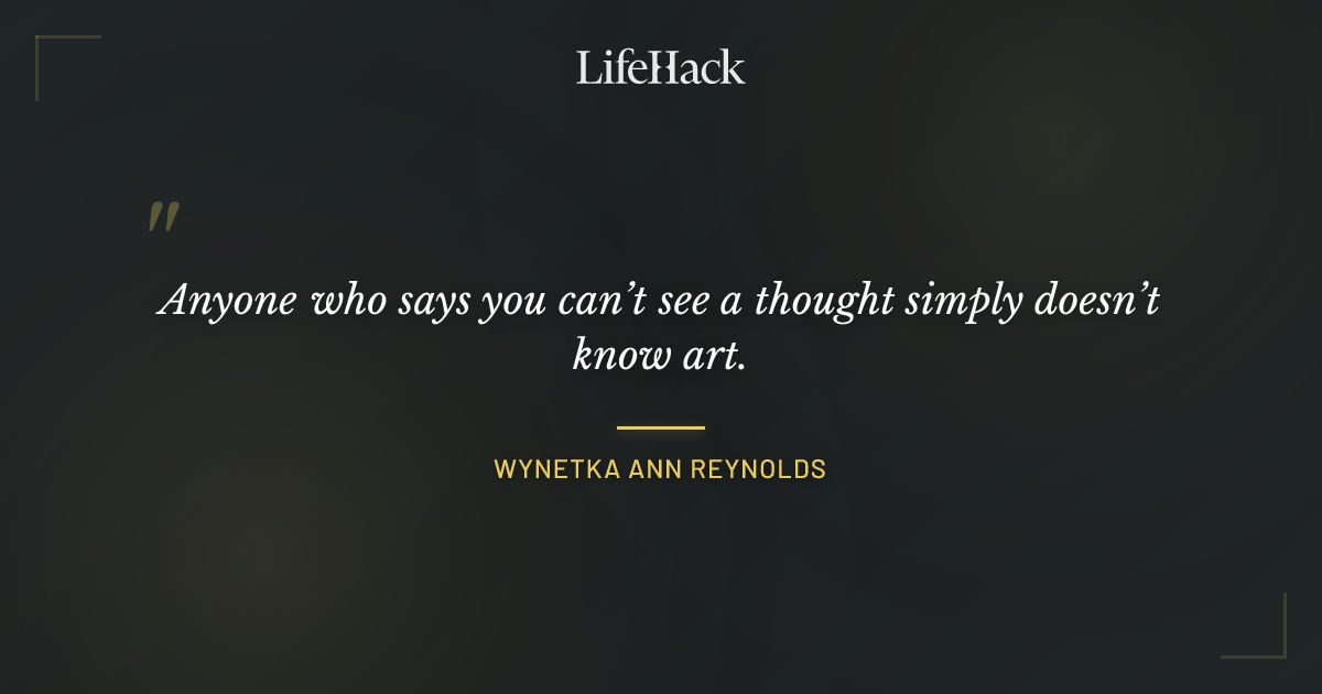 Quote by Wynetka Ann Reynolds