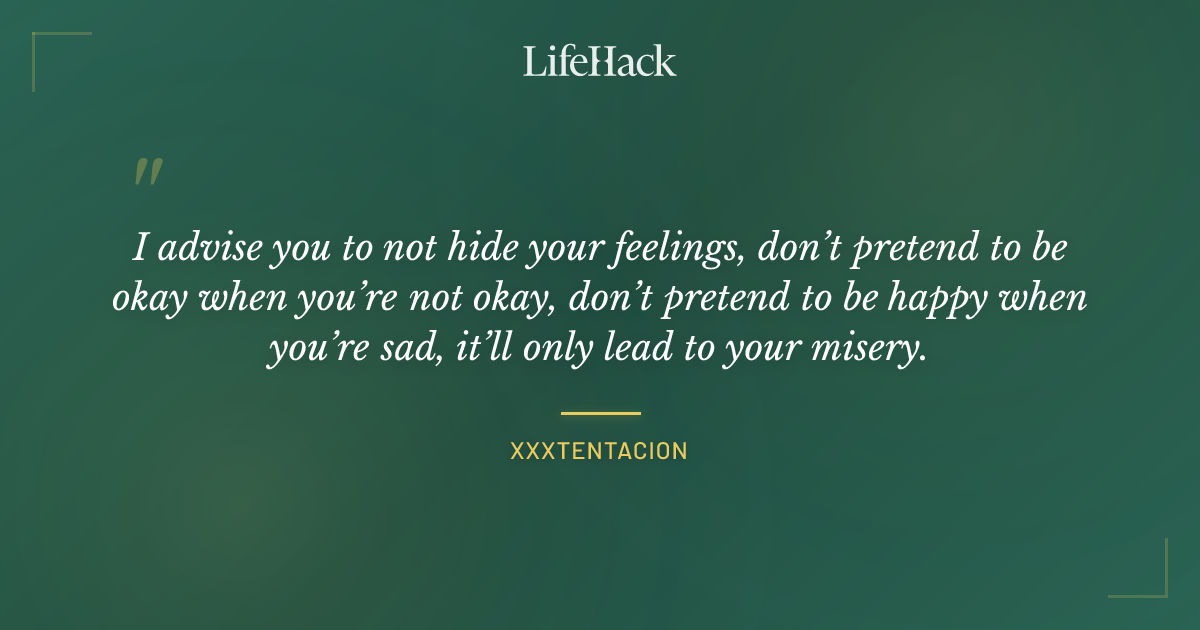 Quote by Xxxtentacion