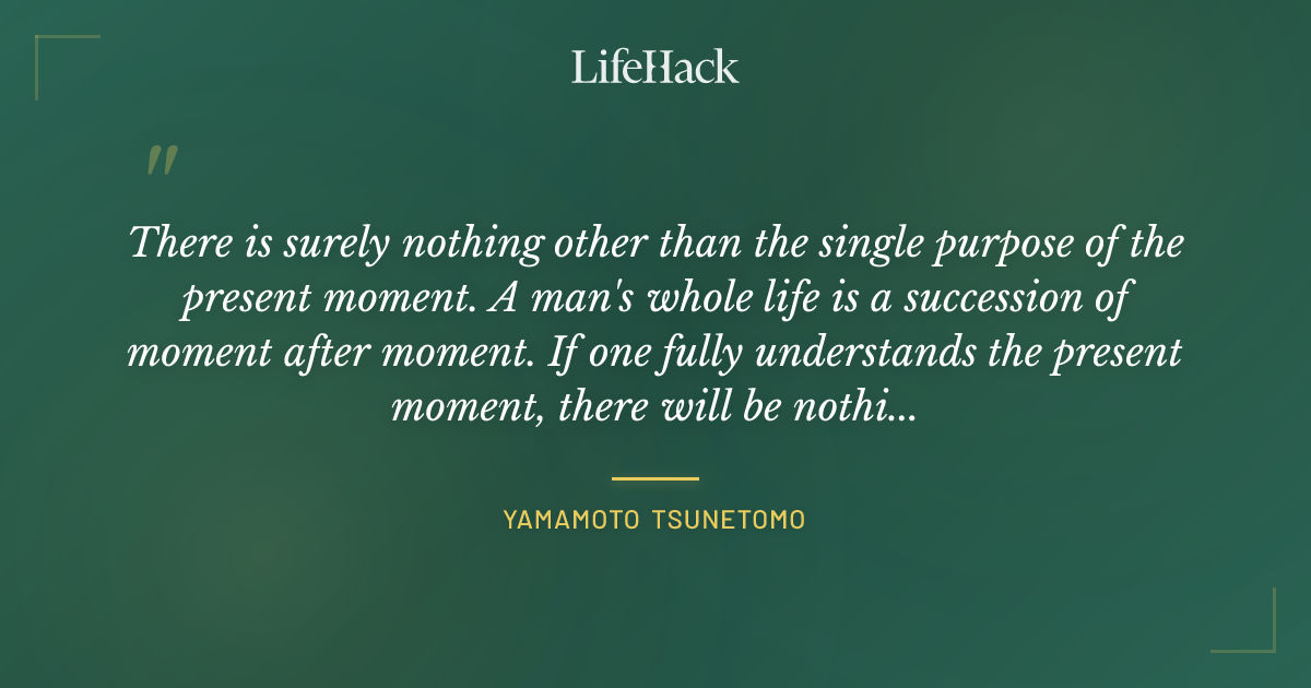 Quote by Yamamoto Tsunetomo