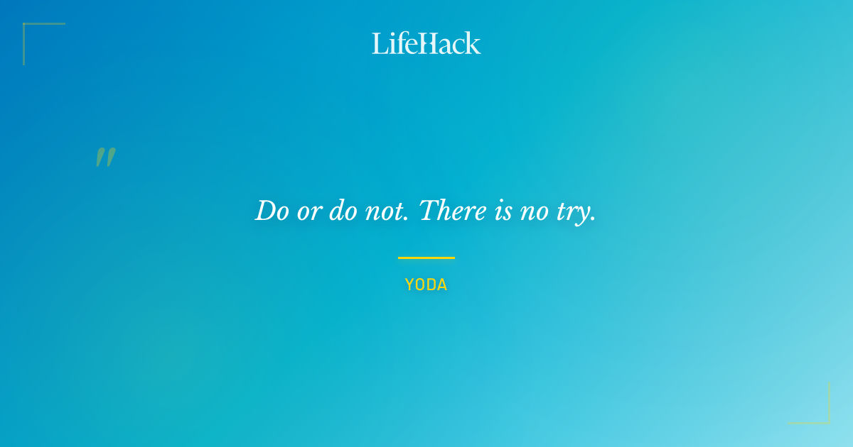 Quote by Yoda