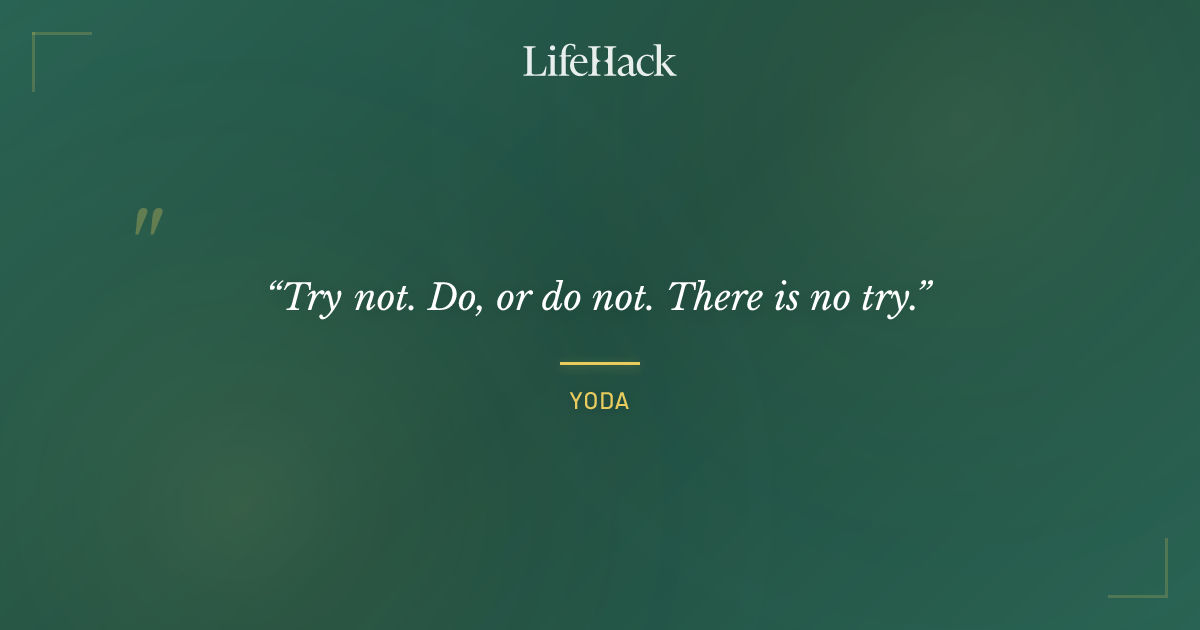Quote by Yoda