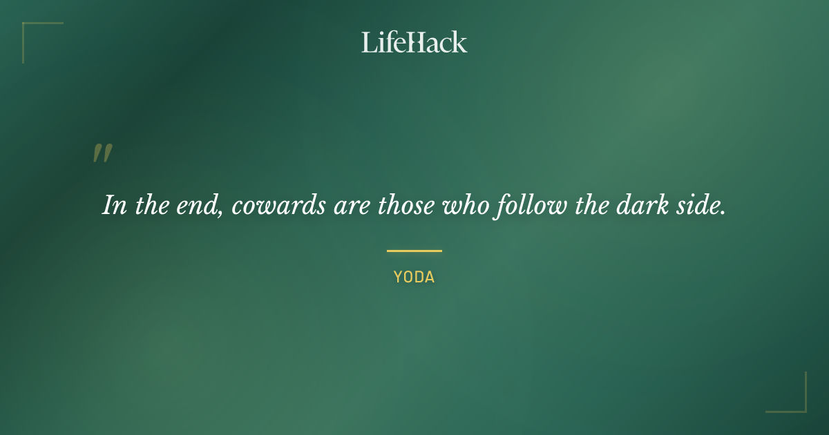Quote by Yoda