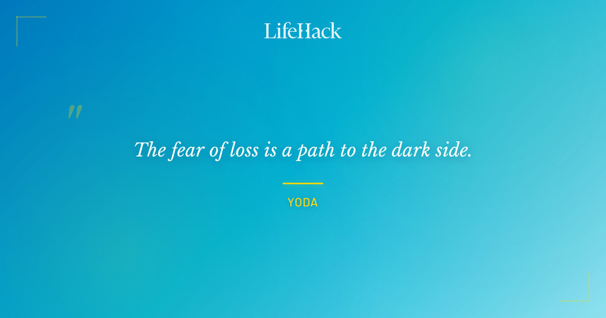 Quote by Yoda