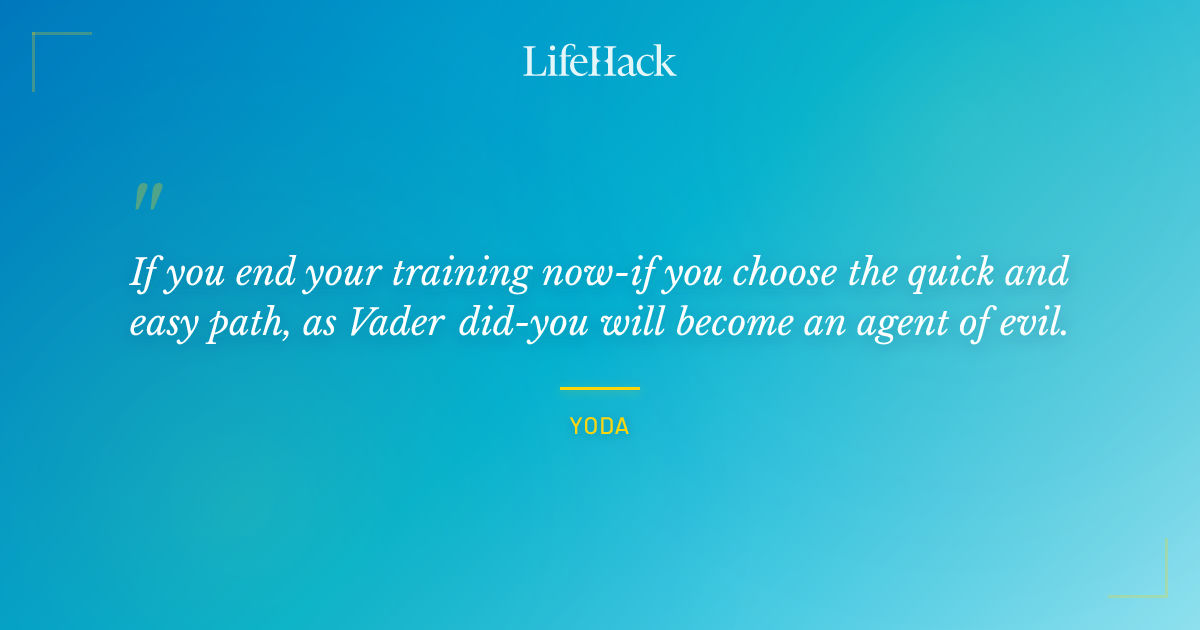 Quote by Yoda