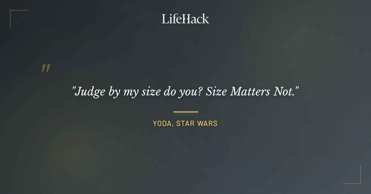 Quote by Yoda, Star Wars