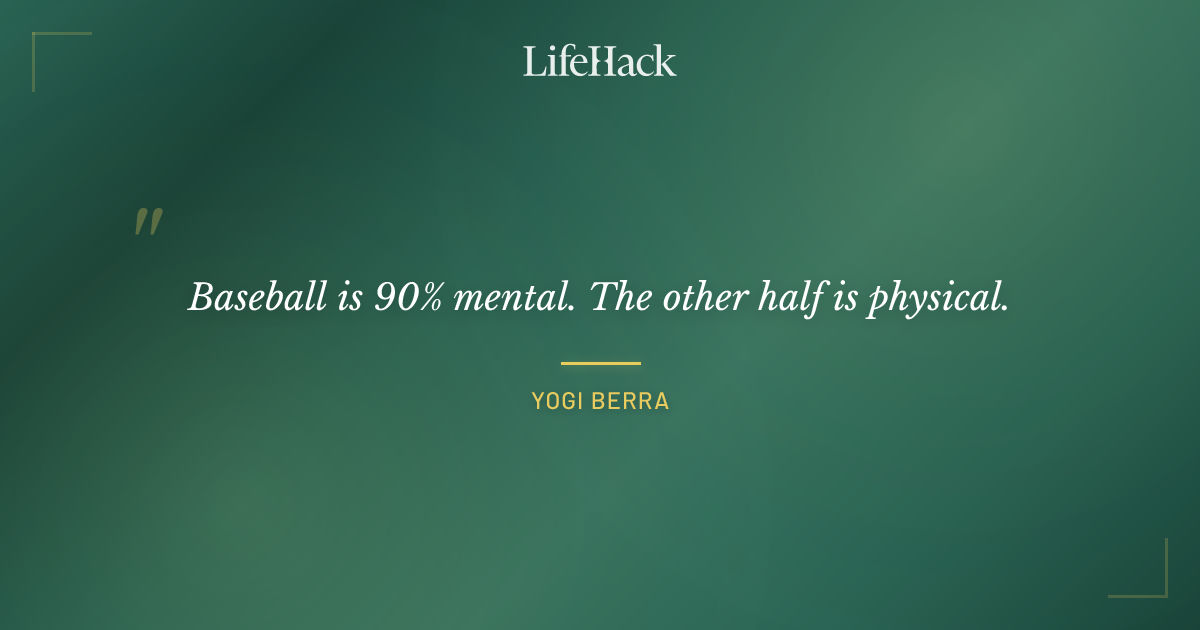 Quote by Yogi Berra