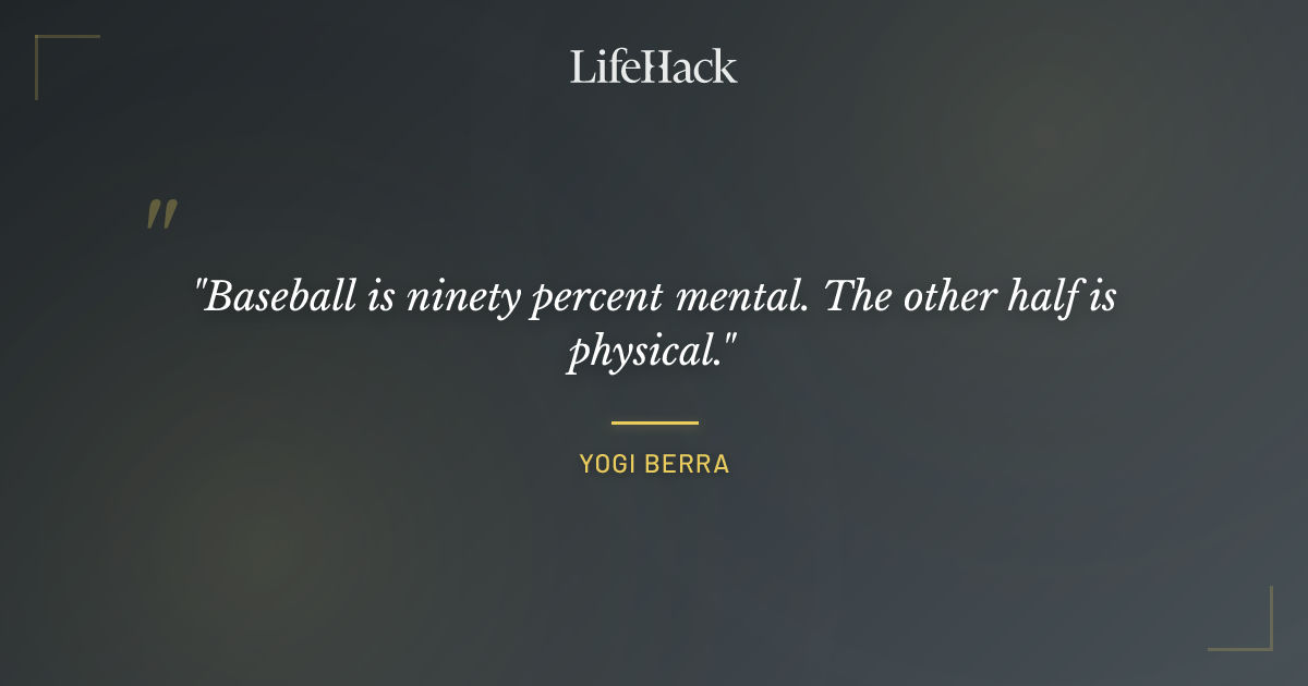 Quote by Yogi Berra