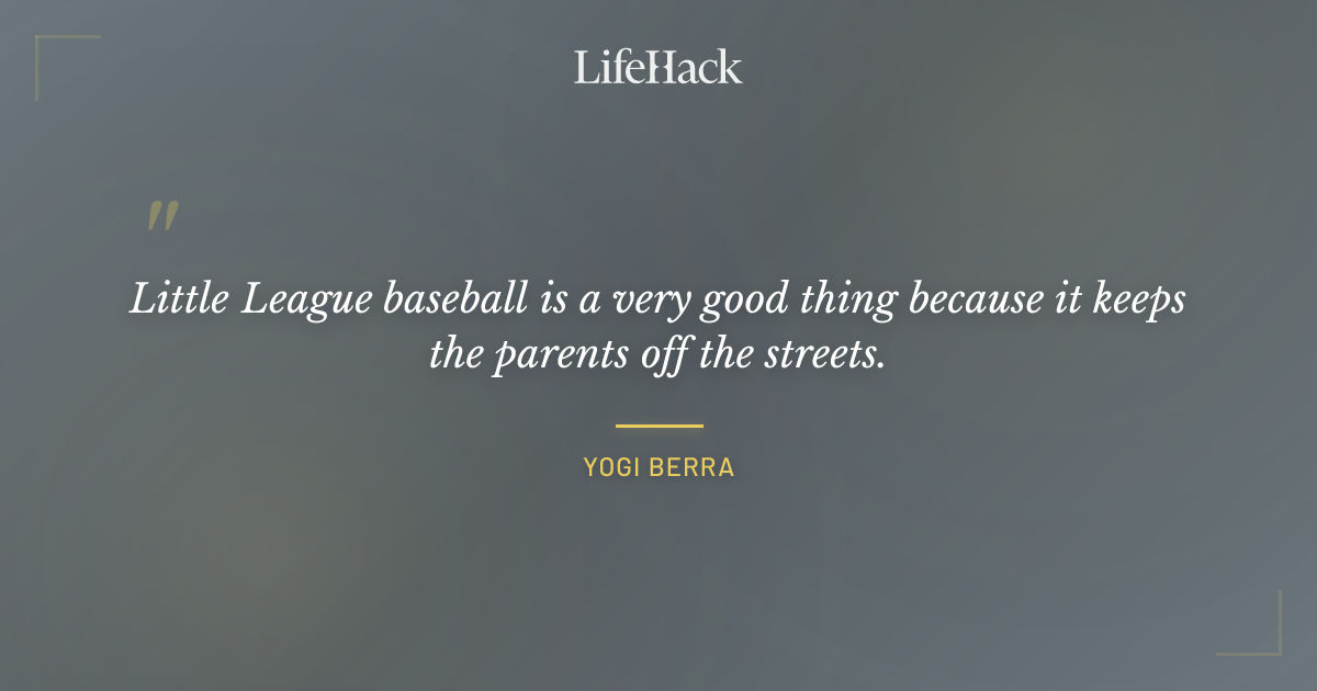 Quote by Yogi Berra
