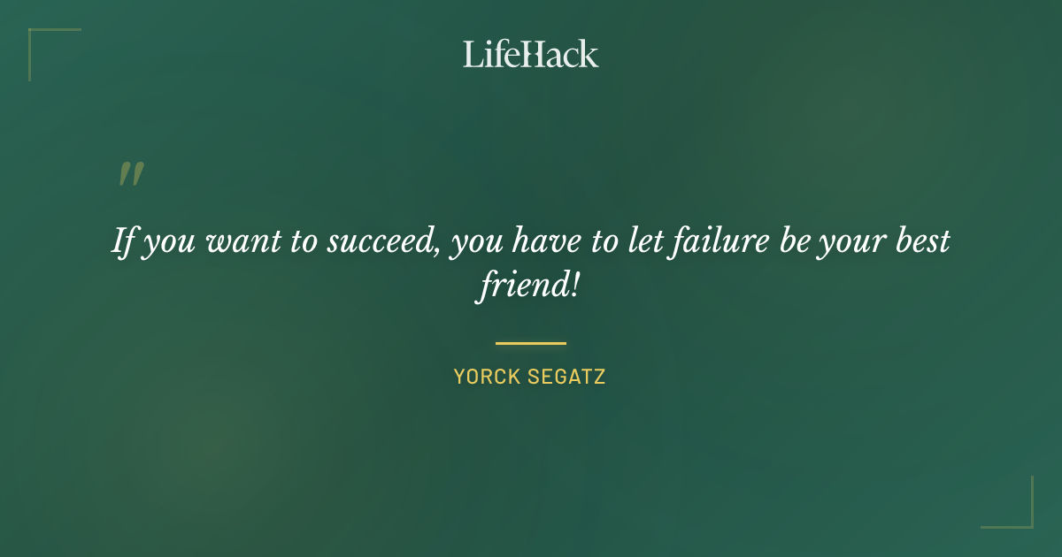 Quote by Yorck Segatz