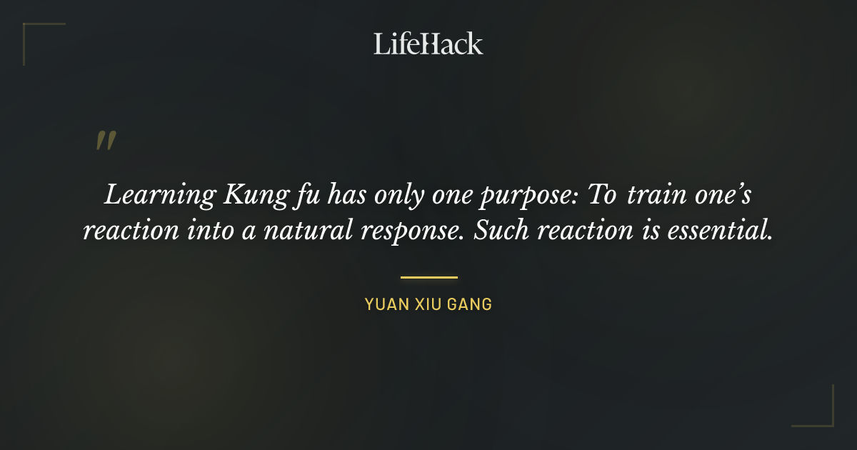 Quote by Yuan Xiu Gang