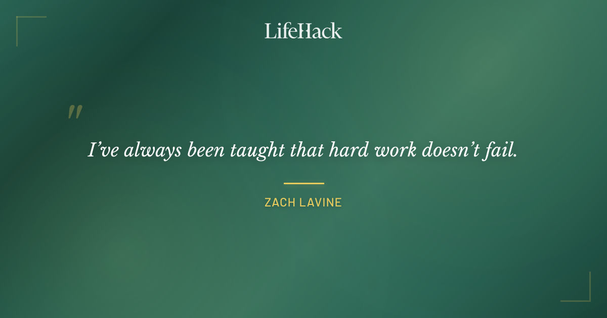 Quote by Zach LaVine