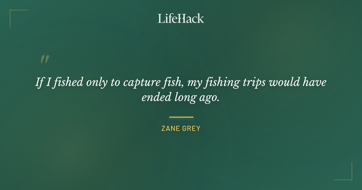 Quote by Zane Grey