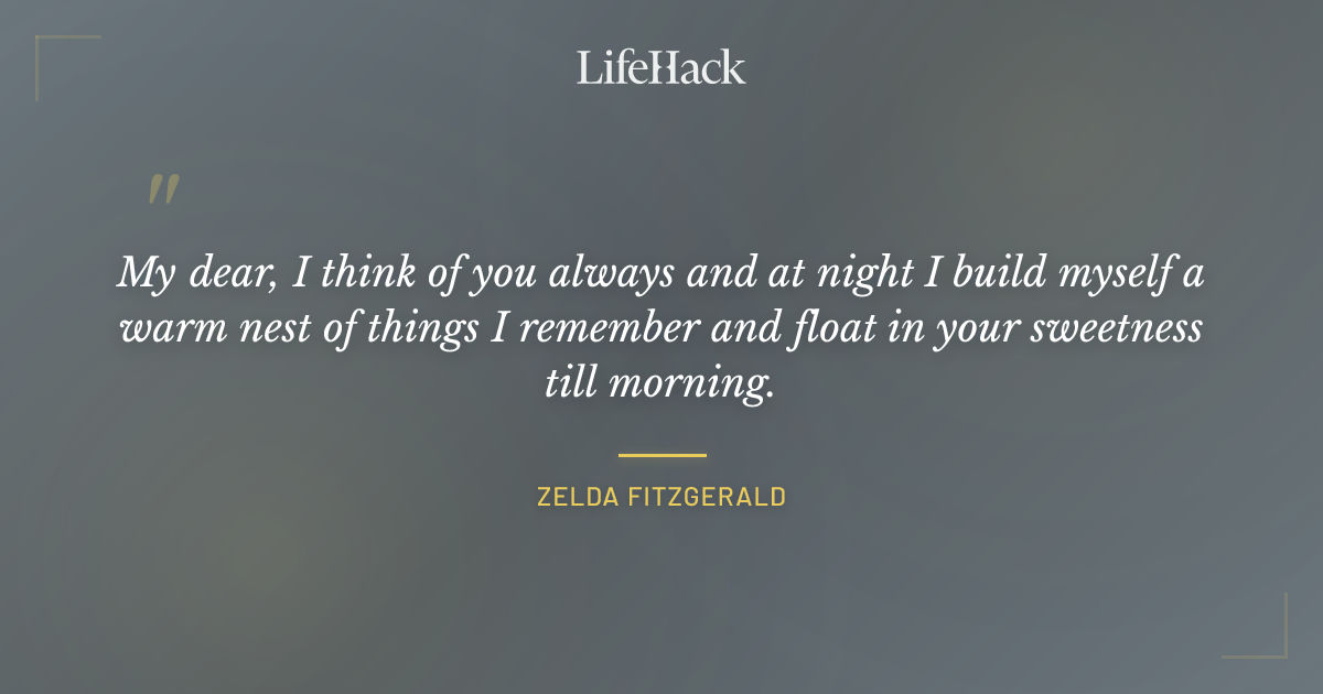 Quote by Zelda Fitzgerald