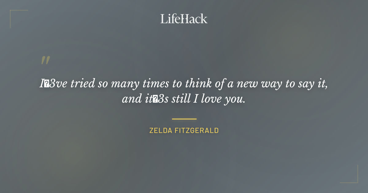 Quote by Zelda Fitzgerald