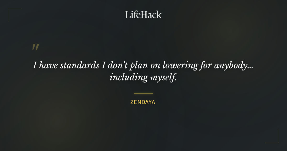 Quote by Zendaya