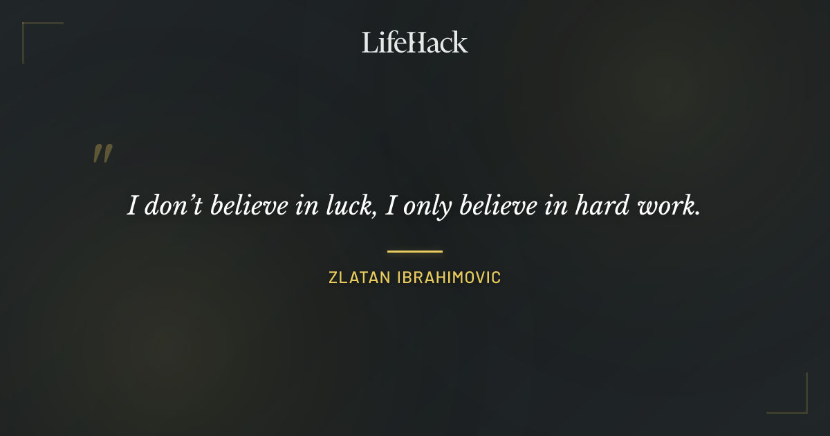 Quote by Zlatan Ibrahimovic